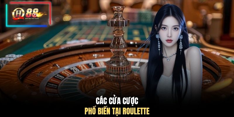 Các cửa cược phổ biến tại Roulette