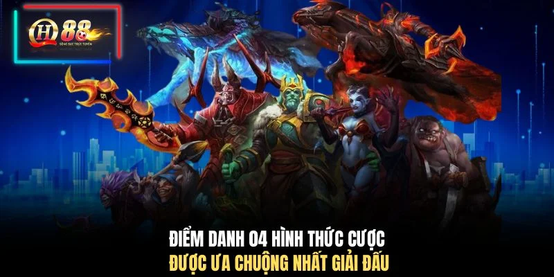 Điểm danh 04 hình thức cược được ưa chuộng nhất giải đấu