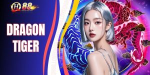 Dragon Tiger - Nhanh Tay Khuấy Động Mọi Ván Cược Cùng QH88